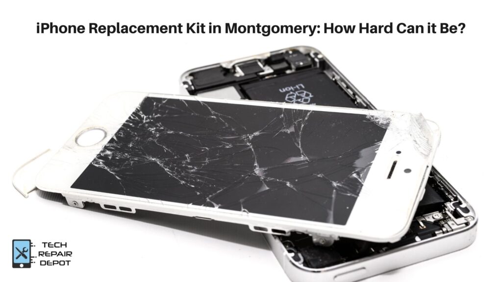 iPhone Replacement Kits in Montgomery