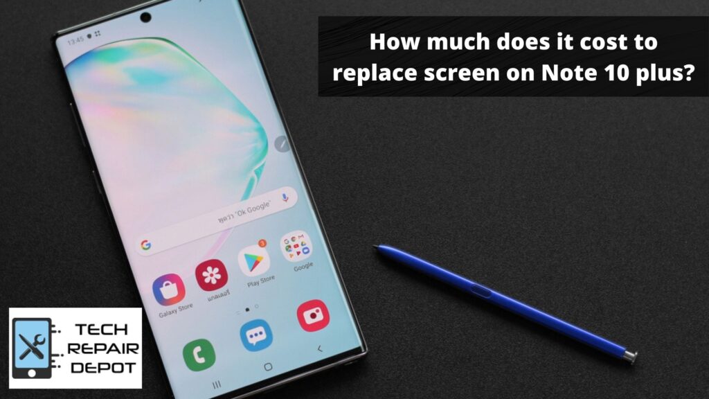 samsung note 10 plus screen replacement cost