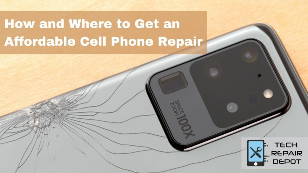 How and Where to Get an Affordable Cell Phone Repair