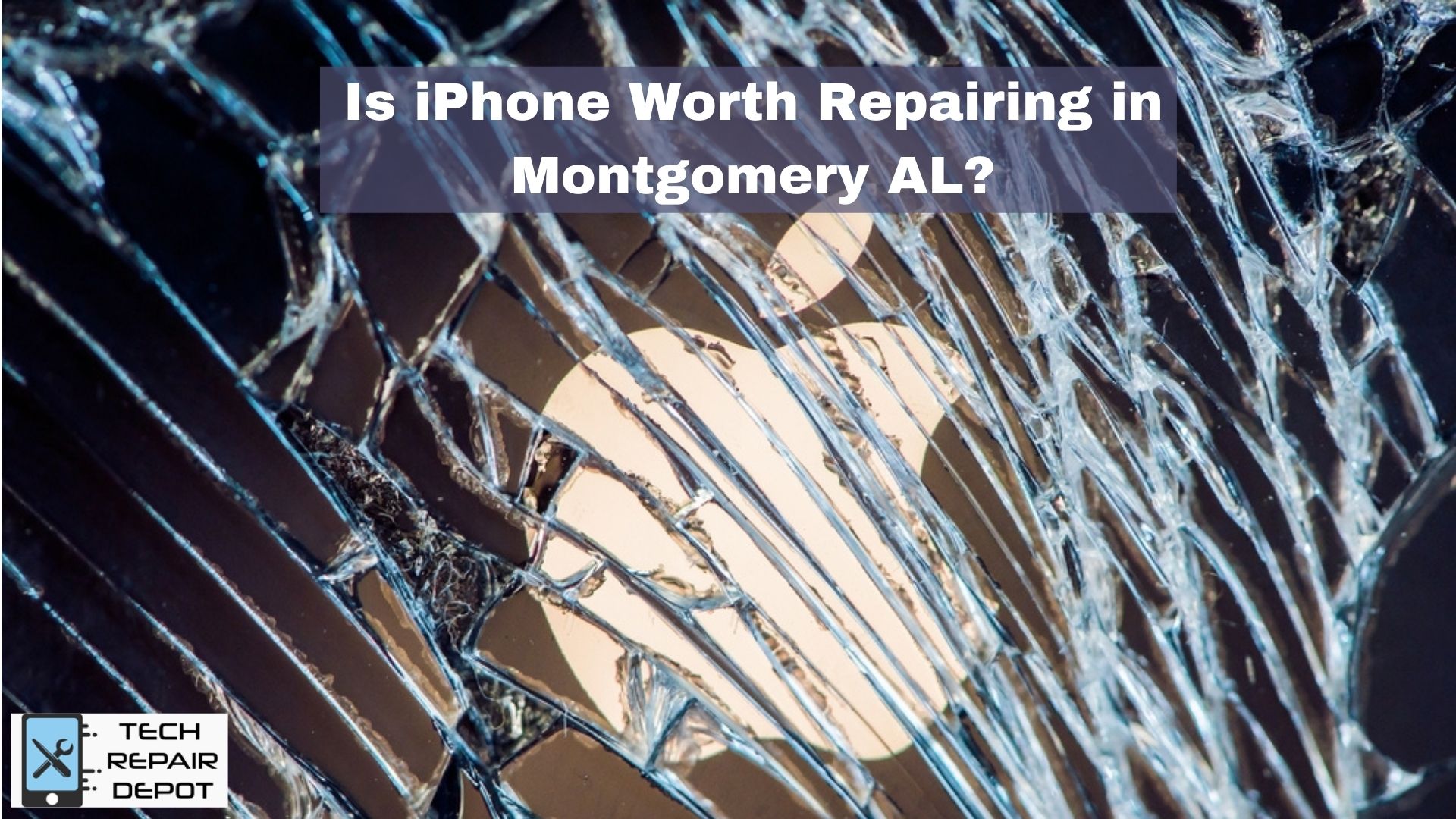 Is iPhone Worth Repairing in Montgomery AL