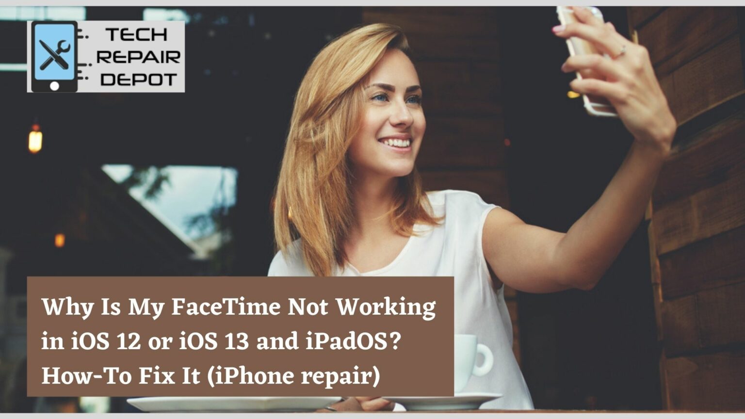 Why Is My FaceTime Not Working in iOS 12 or iOS 13 and iPadOS? HowTo